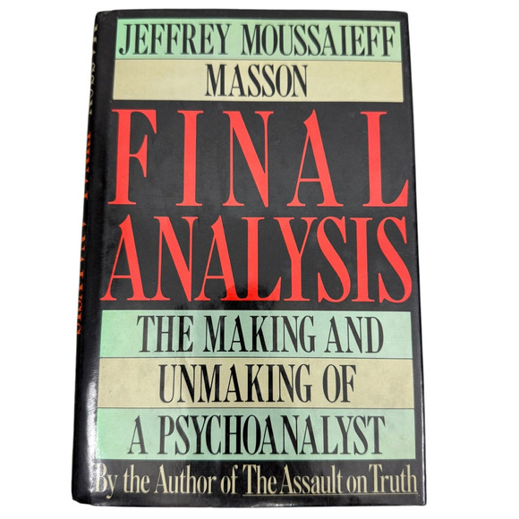 Final Analysis: The Making And Unmaking Of A Psychoanalyst - Hardcover - GOOD - Picture 1 of 1